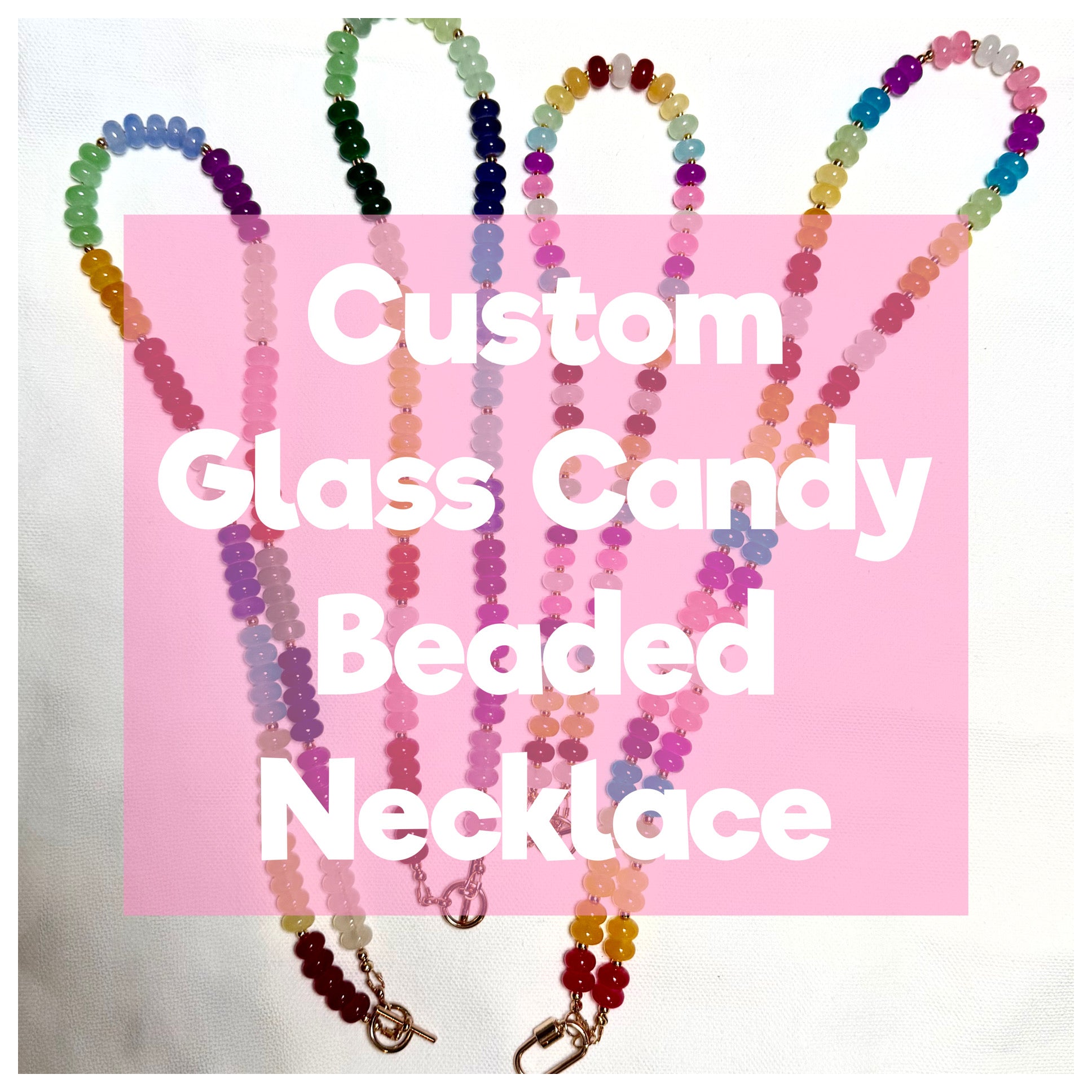 Custom Glass Candy Beaded Necklace