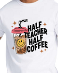 Half Teacher Half Coffee