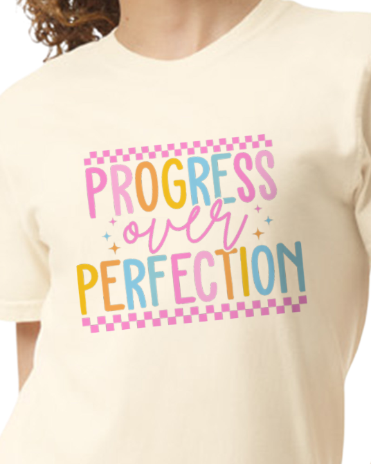 Progress Over Perfection