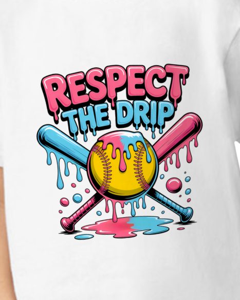 Respect the Drip (Kids)